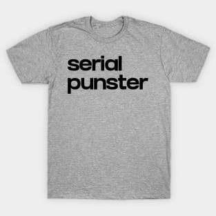 Serial Punster T-Shirt